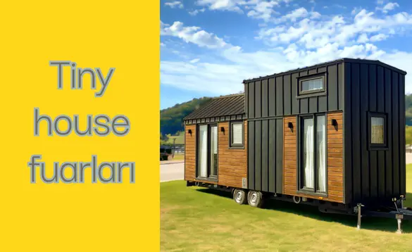 Tiny house fuarları